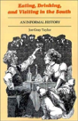 Eating, Drinking And Visiting In The South - Preview