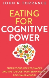Eating For Cognitive Power