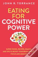Eating For Cognitive Power