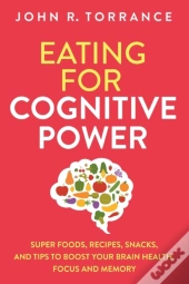 Eating For Cognitive Power