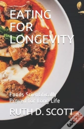 Eating For Longevity