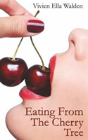 Eating From The Cherry Tree - Preview