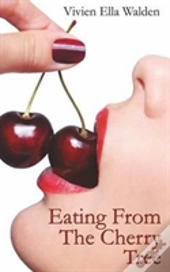 Eating From The Cherry Tree