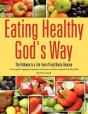 Eating Healthy God'S Way - Preview