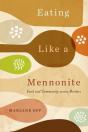 Eating Like A Mennonite - Preview