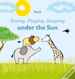 Capa do artigo Eating, Playing, Sleeping Under The Sun