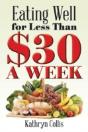 Eating Well For Less Than $30 A Week - Preview