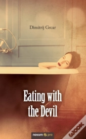 Eating With The Devil