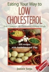 Eating Your Way To Low Cholesterol; How