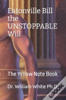 Eatonville Bill The Unstoppable Will