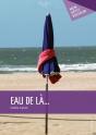 Eau De Là... - Preview