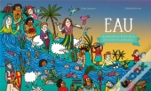 Eau ; Des Légendes Tu Découvriras, Et La Nature Tu Protègeras