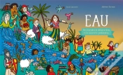 Capa do artigo Eau ; Des Légendes Tu Découvriras, Et La Nature Tu Protègeras