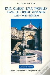 Capa do artigo Eaux Claires, Eaux Troubles Dans Le Comtat Venaissin