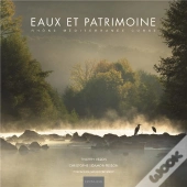 Eaux Et Patrimoine ; Rhône, Méditerranée, Corse