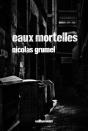 Eaux Mortelles - Preview
