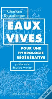 Capa do artigo Eaux Vives : Pour Une Hydrologie Régénérative