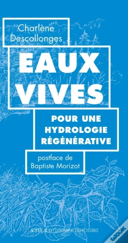Capa do artigo Eaux Vives : Pour Une Hydrologie Régénérative