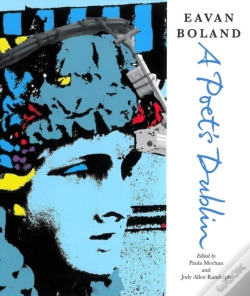 Capa do artigo Eavan Boland: A Poet'S Dublin