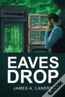 Eaves Drop