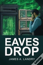 Eaves Drop
