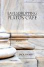 Eavesdropping In Plato'S Cafe - Preview