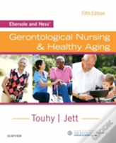 Ebersole And Hess' Gerontological Nursing & Healthy Aging