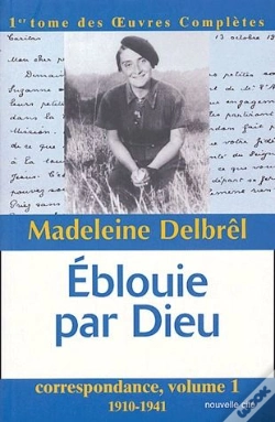 Capa do artigo Éblouie Par Dieu ; Correspondance Tome 1 ; 1910-1941