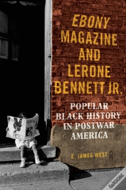 Capa do artigo Ebony Magazine And Lerone Bennett Jr.