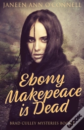 Ebony Makepeace Is Dead