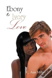 Ebony To Ivory Love