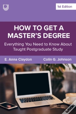 Capa do artigo Ebook: How To Get A Master  S Degree: Everything You Need To Know About Taught Postgraduate Study