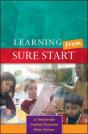 Ebook: Learning From Sure Start: Working With Young Children And Their Families - Preview