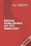 Ebook Publishing At It'S Simplest
