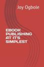 Ebook Publishing At It'S Simplest - Preview