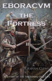 Eboracvm The Fortress