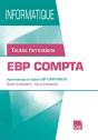 Ebp Compta (Pochette Eleve). Toutes Formations. Apprentissage Du Logiciel Ebp. Guide D'Utilisation - - Preview