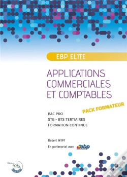 Capa do artigo Ebp Elite ; Applications Commerciales Et Comptables ; Pack Formateur (Édition 2023)