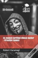 Ec-Council Certified Ethical Hacker - (Practice Exams)