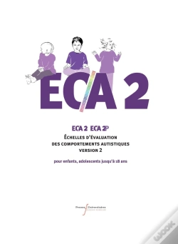 Capa do artigo Eca 2   Eca 2p : Échelles D'Évaluation Des Comportements Autistiques Version 2 : Pour Enfants, Adolescents Jusqu'À 18 Ans