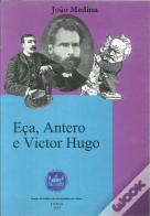 Eça, Antero E Victor Hugo