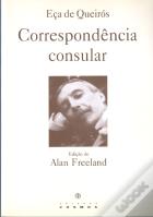 Eça de Queirós - Correspondência Consular