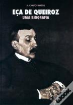 Eça de Queirós - Uma Biografia