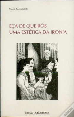 Capa do artigo Eça de Queirós, Uma Estética da Ironia