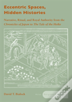Eccentric Spaces, Hidden Histories