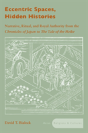 Eccentric Spaces, Hidden Histories - Preview