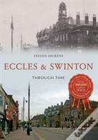 Eccles & Swinton Through Time