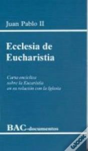 Capa do artigo Ecclesia De Eucharistia. Carta Encíclica Sobre La Eucaristía En Su Relación Con La Iglesia