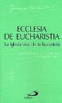 Ecclesia De Eucharistia. La Iglesia Vive De La Eucaristía - Preview