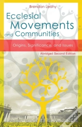 Ecclesial Movements And Communities - Abridged Second Edition